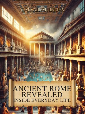 cover image of Ancient Rome Revealed